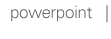 powerpoint